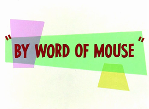By Word of Mouse title card.png