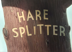 Hare Splitter Title Card.png