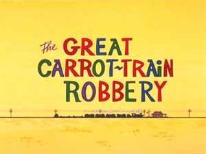 The Great Carrot Train Robbery title card.png