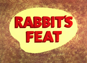 Rabbit's Feat Title Card.PNG