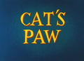 Cat's Paw Title Card.png