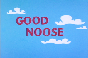 Good Noose title card.png