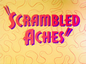 Scrambled Aches Title Card.png