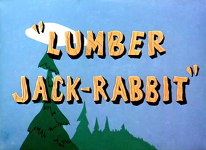Lumber Jack-Rabbit Title Card.png