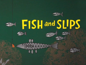 Fish and Slips Title Card.png