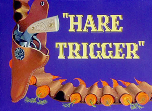 Hare Trigger Title Card.png