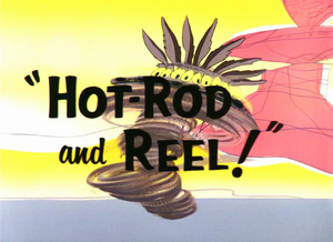Hot-Rod and Reel! Title.png