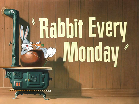 Rabbit Every Monday - Looney Tunes Wiki