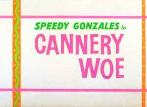Cannery Woe Title Card.png