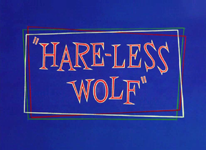 Hare-Less Wolf Title Card.png