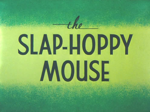 The Slap-Hoppy Mouse Title Card.png