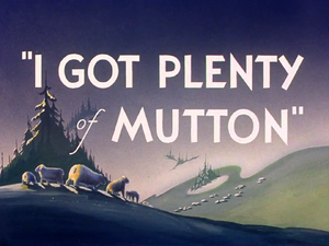 I Got Plenty of Mutton title card.png