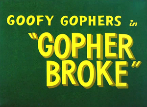 Gopher Broke Title Card.png