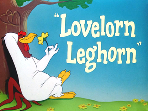 Lovelorn Leghorn Title Card.png