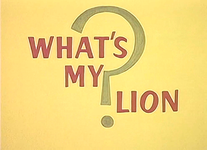 What's My Lion Title Card.png