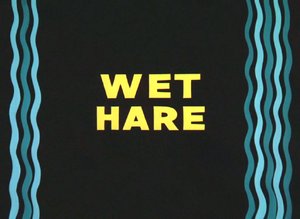 Wet Hare Title Card.png