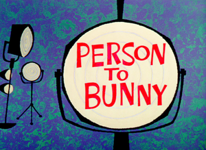 Person to Bunny Title Card.png