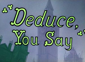 Deduce, You Say title card.png