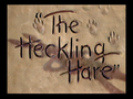 The Heckling Hare title card.png