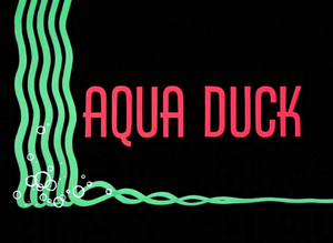 Aqua Duck Title Card.png