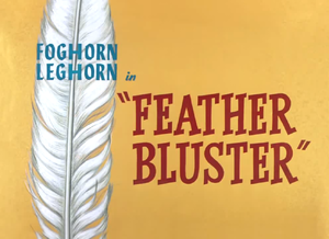 Feather Bluster Title Card.png