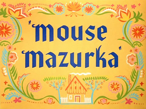 Mouse Mazurka Title Card.png