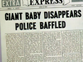 Giant Baby Disappears, Police Baffled.png