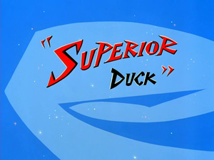 Superior Duck Title Card.png